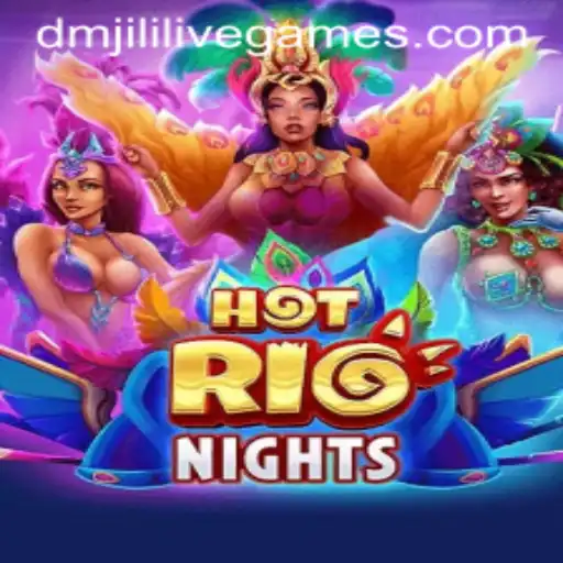 Exploring the Vibrant World of HotRioNights and the Intriguing Keyword 'dmjili'