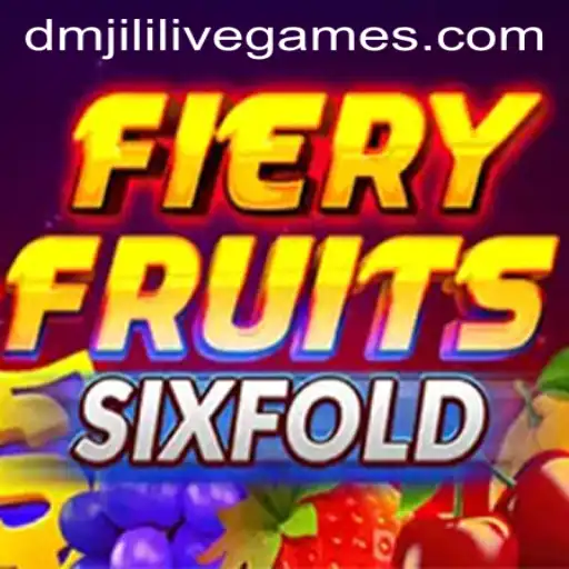 FieryFruitsSixFold: A Dazzling Game Adventure with DMJILI